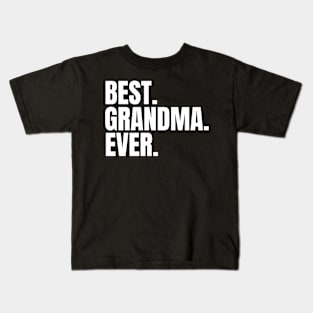 Best Grandma Ever Family Funny Kids T-Shirt